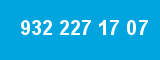 932 227 17 07 932 227 17 07